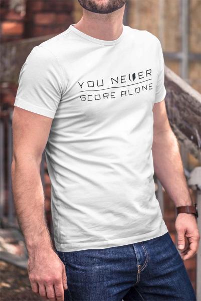 T-Shirt - YOU NEVER SCORE ALONE