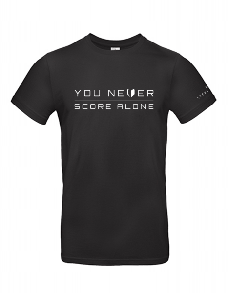 T-Shirt - YOU NEVER SCORE ALONE